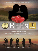 BFFs: Best Friends Forever - The First in the ALEX's DREAMS Trilogy