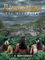 Attawondaronk: The Reckoning