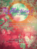 Reflections Revisited: A Collection of Poetry and 3 Wicked Excellent Short Stories
