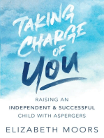 Taking Charge of You: Raising an Independent & Successful Child with Aspergers