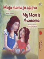Moja mama je super My Mom is Awesome: Croatian English Bilingual Collection