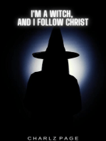 I'm a Witch, and I follow Christ