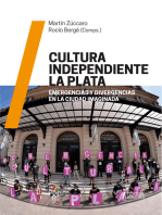 Cultura independiente La Plata: Emergencias y divergencias en la ciudad imaginada