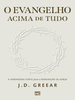 O evangelho acima de tudo: A verdadeira fonte para a renovação da igreja