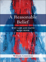 A Reasonable Belief: Why God and Faith Make Sense