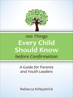 100 Things Every Child Should Know Before Confirmation: A Guide for Parents and Youth Leaders