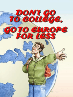 Don't Go to College, Go to Europe for Less