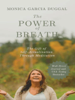 The Power of Breath: The Gift of Self-Actualization Through Meditation