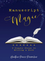 Manuscript Magic: 7 Simple Steps to Writing a Book