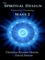 The Spiritual Design: Channeled Teachings, Wave 2