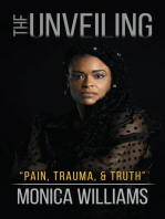 The Unveiling: Pain, Trauma, and Truth