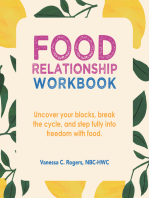 Food Relationship Workbook: Uncover Your Blocks, Break the Cycle,  and Step Fully into Freedom with Food.