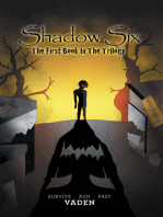 Shadow Six: The First Book in the Trilogy