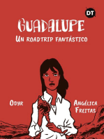Guadalupe: Un roadtrip fantástico