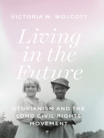 Living in the Future: Utopianism and the Long Civil Rights Movement