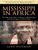 Mississippi in Africa: The Saga of the Slaves of Prospect Hill Plantation and Their Legacy in Liberia Today