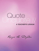 Quote Unquote IV: A Teacher's Lesson