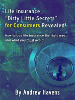 Life Insurance Dirty Little Secrets for Consumers Revealed!