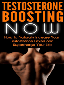 Testosterone Boosting NOW: How to Naturally Increase Your ...