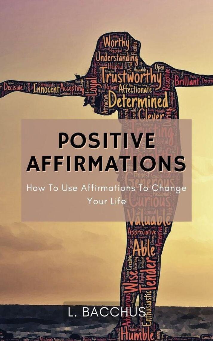 26 Positive Affirmations to Empower You Now