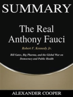 Summary of The Real Anthony Fauci: by Robert F. Kennedy Jr. - Bill Gates, Big Pharma, and the Global War on Democracy and Public Health - A Comprehensive Summary