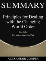 Summary of Principles for Dealing with the Changing World Order: by Ray Dalio - Why Nations Succeed and Fail - A Comprehensive Summary