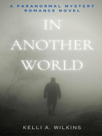 In Another World - A Paranormal Mystery/Romance Novel