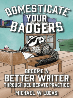 Domesticate Your Badgers