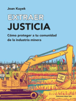 Extraer justicia: Cómo proteger a tu comunidad de la industria minera
