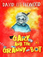 Gary And The Granny-Bot