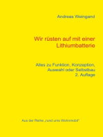 Wir rüsten auf mit einer Lithiumbatterie: Alles zu Funktion, Konzeption, Auswahl und Selbstbau