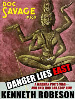 Danger Lies East