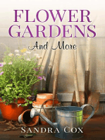 Flower Gardens and More