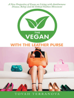 The Vegan with the Leather Purse: A New Perspective of Essays on Living with Autoimmune Disease, Belief, and the Ethical Fashion Movement