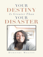 Your Destiny Is Greater Than Your Disaster