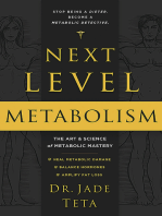 Next-Level Metabolism: The Art and Science of Metabolic Mastery