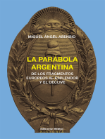 La parábola argentina: De los fragmentos europeos al esplendor y el declive