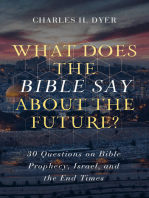 What Does the Bible Say about the Future?: 30 Questions on Bible Prophecy, Israel, and the End Times