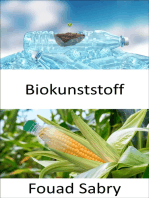 Biokunststoff: Das Leben in Biokunststoff ist fantastischer. Sind es biobasierte oder biologisch abbaubare Kunststoffe? Ist es Sieg oder reine Fiktion?