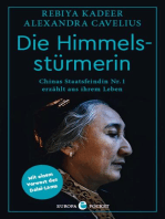 Die Himmelsstürmerin: Chinas Staatsfeindin Nr. 1 erzählt aus ihrem Leben