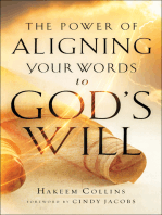 The Power of Aligning Your Words to God's Will