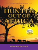 Your Vision from the Hunter out of Africa: Inspirational Pages to Help You Realise Your True Self