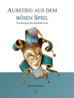 Ausstieg aus dem bösen Spiel: Psychospiele der aktuellen Zeit