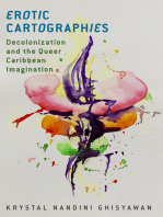 Erotic Cartographies: Decolonization and the Queer Caribbean Imagination