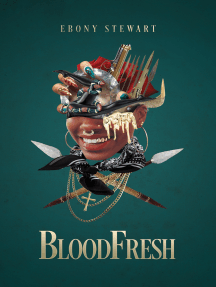 BloodFresh by Ebony Stewart (Ebook) - Read free for 30 days