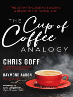 THE CUP OF COFFEE ANALOGY: The Ultimate Guide to Building a Brand in the Digital Age