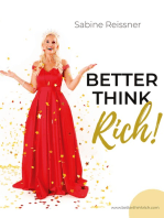 Better think rich!: Reichtum durch Klarheit