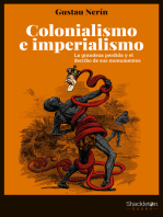 Colonialismo e imperialismo: La grandeza perdida y el derribo de sus monumentos