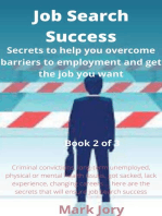 Job Search Success: Secrets to help you overcome barriers to employment and get the job you want, #2