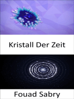 Kristall Der Zeit: Sich wiederholende Atomstruktur, nicht in drei, sondern in vier Dimensionen, einschließlich der Zeit. Könnten uns diese Kristalle helfen, durch die Zeit zu reisen?